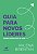 Livro Guia Para Novos Líderes - E Para Quem Quer Ir Além - Imagem 1