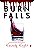 Livro Burn Falls - Imagem 1