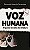 Livro Voz Humana: Arquivos Secretos da Ditadura - Imagem 1