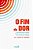 Livro O Fim Da Dor - O Revolucionário Método Mente-Corpo ... - Imagem 1