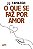 Livro O que se faz por amor - Imagem 1