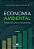 Livro Economia Ambiental - Gestão De Custos E Investiment... - Imagem 1