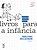Livro Livros Para A Infância: Criação, Edição E Leitura - Imagem 1