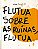 Livro Flutua sobre as ruínas, flutua - Imagem 1