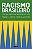 Livro Racismo brasileiro: uma história da formação do paí... - Imagem 1