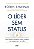 Livro O Líder Sem Status - Imagem 1