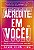 Livro Acredite em você!: pare de se subestimar e se torne inaba... - Imagem 1