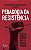 Livro Pedagogia da resistência: escritos a partir da vida... - Imagem 1