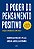 Livro O poder do pensamento positivo: edição expandida e ... - Imagem 1