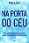 Livro Na porta do céu: o fenômeno das jornadas compartilh... - Imagem 1
