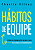 Livro Hábitos de equipe: O poder de pequenas ações que no... - Imagem 1