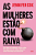 Livro As mulheres estão com raiva: Por que escondemos nos... - Imagem 1