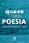 Livro Quase (Toda) Poesia - Imagem 1