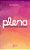 Livro Plena: Encontrando a plenitude em meio aos ciclos d... - Imagem 1
