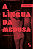 Livro A língua da Medusa - Imagem 1