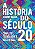 Livro A História do Século 20: Conflitos, Tecnologia e Ro... - Imagem 1