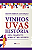 Livro VINHOS UVAS HISTÓRIA: Guia Completo sobre Uvas e Vi... - Imagem 1