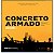 Livro Concreto Armado - Uma Introdução Ao Projeto De Peça... - Imagem 1