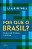 Livro Por que o Brasil? Ensaios de história e política (V... - Imagem 1