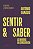 Livro Sentir e saber: As origens da consciência - Imagem 1