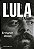 Livro Lula, volume 1: Biografia - Imagem 1