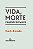 Livro Vida, morte e outros detalhes - Imagem 1