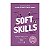 Livro Soft skills: habilidades do futuro para o profissio... - Imagem 1