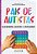 Livro Pais de autistas: acolhimento, respeito e diversida... - Imagem 1