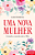 Livro Uma nova mulher: curando a conexão mãe e filha - Imagem 1