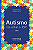 Livro Autismo: um olhar a 360º (Volume 2) - Imagem 1