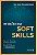 Livro Os vilões das Soft Skills: seja mais eficiente e pr... - Imagem 1