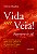 Livro Vida na veia! Regenere-se já!: O único patrimônio q... - Imagem 1