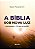 Livro A Bíblia sob nova luz - Conciliando a fé com a razão (Vol... - Imagem 1