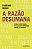 Livro A razão desumana: Cultura e informação na era da de... - Imagem 1