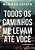 Livro Todos Os Caminhos Me Levam Ate Voce - Imagem 1