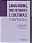 Livro Linguagens, Sociedades E Cultura: Interfaces - Imagem 1