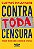 Livro Contra toda censura: pequeno tratado sobre a liberd... - Imagem 1