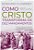 Livro Como Cristo transforma os Dez Mandamentos - Imagem 1