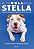 Livro A faBullosa Stella: A história real da pit bull res... - Imagem 1