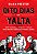 Livro Oito dias em Yalta: Como Churchill, Roosevelt e Sta... - Imagem 1