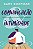 Livro Comunicação & intimidade: O segredo para fortalecer... - Imagem 1