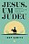 Livro Jesus, um judeu: o absurdo do preconceito cristão c... - Imagem 1