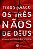 Livro Os três nãos de Deus: porque apenas a graça basta - Imagem 1