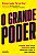 Livro O Grande Poder - Acesse Sua Força Feminina Para Alc... - Imagem 1