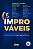 Livro Os Improváveis - Como Empreender Com Resiliência E Conqui... - Imagem 1