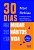 Livro 30 Dias Para Mudar Seus Hábitos E Sua Vida - Imagem 1