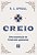 Livro Creio - Uma Exposição Do Credo Dos Apóstolos - Imagem 1