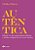 Livro Autêntica: liberte-se das expectativas alheias e tenha co... - Imagem 1