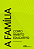 Livro A família como âmbito educativo - Imagem 1
