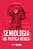 Livro Semiologia: Na Prática Médica - Imagem 1